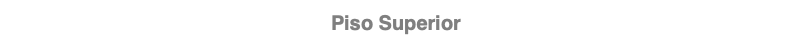 Piso Superior